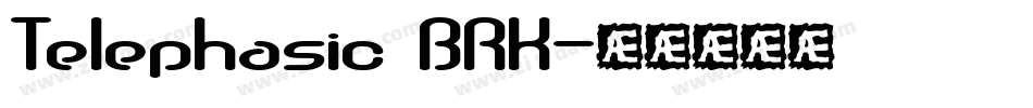 Telephasic BRK字体转换